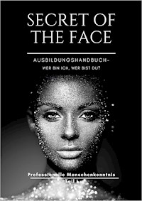 SECRET OF THE FACE - Dirk Schneemann - E-Book