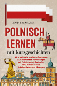 Polnisch lernen mit Kurzgeschichten - Zofia Kaczmarek - E-Book
