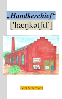 Handkerchief - Peter Siefermann - E-Book