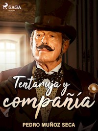 Tentaruja y compañía - Pedro Muñoz Seca - E-Book