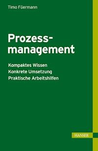 Prozessmanagement - Timo Füermann - E-Book