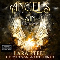 Blutmond - Angels of Sin, Band 1 (ungekürzt) - Lara Steel - Hörbuch