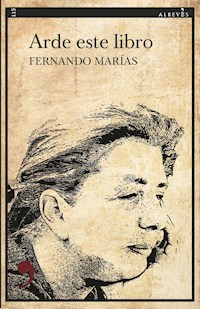 Arde este libro - Fernando Marías - E-Book