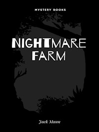 Nightmare Farm - Jack Mann - E-Book