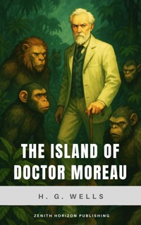 The Island of Doctor Moreau - H G Wells - E-Book