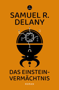 Das Einstein-Vermächtnis - Samuel R. Delany - E-Book