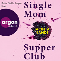 Single Mom Supper Club (Ungekürzte Lesung) - Jacinta Nandi - Hörbuch