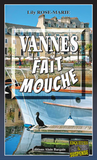 Vannes fait mouche - Lily Rose-Marie - E-Book