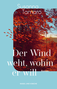 Der Wind weht, wohin er will - Susanna Tamaro - E-Book