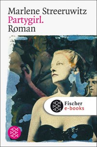 Partygirl. - Marlene Streeruwitz - E-Book