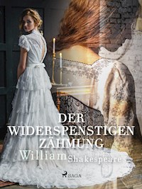 Der Widerspenstigen Zähmung - William Shakespeare - E-Book