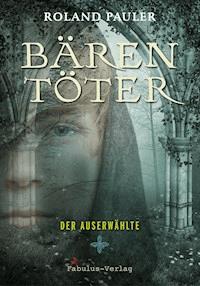 Bärentöter - Roland Pauler - E-Book
