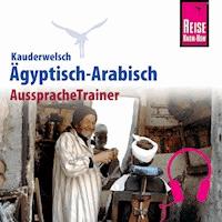 Reise Know-How Kauderwelsch AusspracheTrainer Ägyptisch-Arabisch - Hans-Günter Semsek - Hörbuch