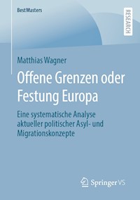 Offene Grenzen oder Festung Europa - Matthias Wagner - E-Book