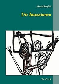 Die Insassinnen - Harald Birgfeld - E-Book