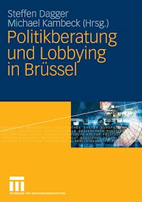 Politikberatung und Lobbying in Brüssel -  - E-Book