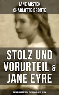 Stolz und Vorurteil & Jane Eyre (Die zwei beliebtesten Liebesromane aller Zeiten) - Jane Austen - E-Book