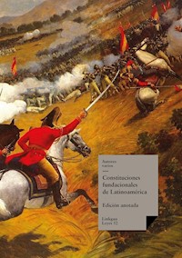 Constituciones fundacionales de Latinoamérica - Varios autores - E-Book