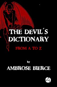 The Devil´s Dictionary - Ambrose Bierce - E-Book