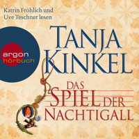 Das Spiel der Nachtigall (Gekürzte Fassung) - Tanja Kinkel - Hörbuch