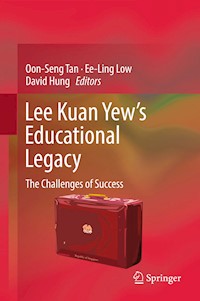 Lee Kuan Yew’s Educational Legacy -  - E-Book