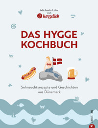 Das Hygge-Kochbuch - Michaela Lühr - E-Book