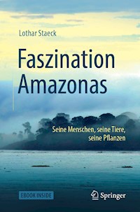 Faszination Amazonas - Staeck Lothar - E-Book