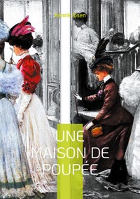 Une maison de poupée - Henrik Ibsen - E-Book