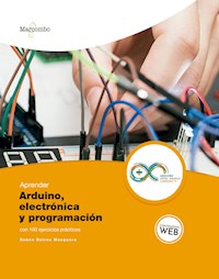 Aprender Arduino, electrónica y programación con 100 ejercicios prácticos - Rubén Beiroa Mosquera - E-Book