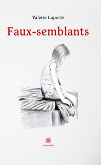Faux-semblants - Valérie Laporte - E-Book