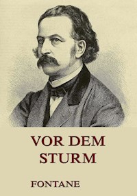 Vor dem Sturm - Theodor Fontane - E-Book