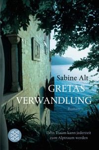 Gretas Verwandlung - Sabine Alt - E-Book