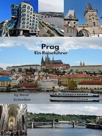 Prag Ein Reiseführer - Rene Schreiber - E-Book
