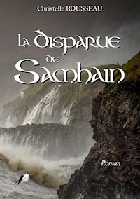 La Disparue de Shamhain - Christelle Rousseau - E-Book