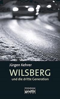 Wilsberg und die dritte Generation - Jürgen Kehrer - E-Book