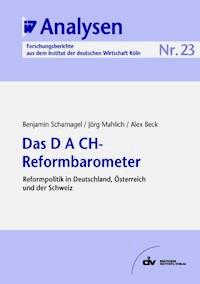 Das D A CH-Reformbarometer - Benjamin Scharnagel - E-Book