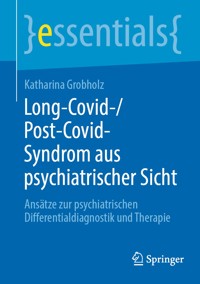 Long-Covid-/Post-Covid-Syndrom aus psychiatrischer Sicht - Katharina Grobholz - E-Book