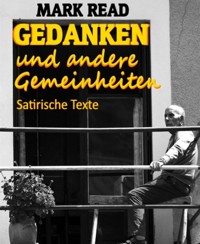 Gedanken und andere Gemeinheiten - Mark Read - E-Book