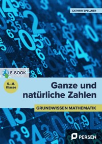 Ganze und natürliche Zahlen - Cathrin Spellner - E-Book