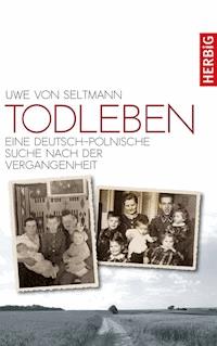 Todleben - Uwe von Seltmann - E-Book