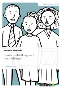 Familienaufstellung nach Bert Hellinger - Melanie Ziminski - E-Book