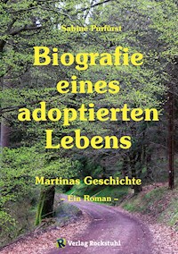 Biografie eines adoptierten Lebens - Sabine Purfürst - E-Book