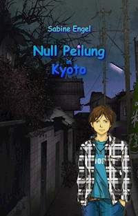 Null Peilung in Kyoto - Sabine Engel - E-Book
