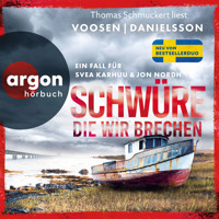 Schwüre, die wir brechen - Ein Fall für Svea Karhuu und Jon Nordh - Tatort Malmö, Band 2 (Ungekürzte Lesung) - Roman Voosen - Hörbuch