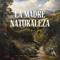 La madre naturaleza - Audiolibro - Emilia Pardo Bazán - Hörbuch