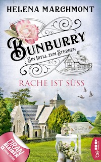 Bunburry - Rache ist süß - Helena Marchmont - E-Book