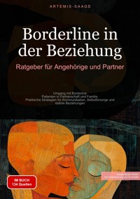 Borderline in der Beziehung: Ratgeber für Angehörige und Partner - Artemis Saage - Deutschland - E-Book