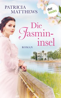 Die Jasmininsel - Patricia Matthews - E-Book