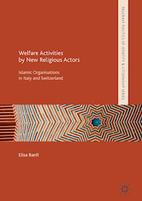Welfare Activities by New Religious Actors - Elisa Banfi - E-Book