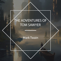 The Adventures of Tom Sawyer - Mark Twain - Hörbuch